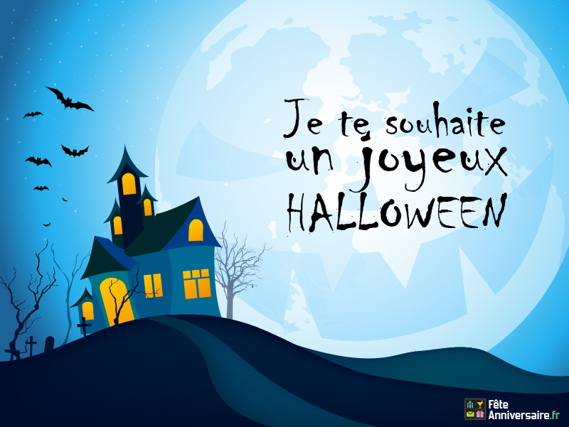 Je te souhaite un joyeux Halloween