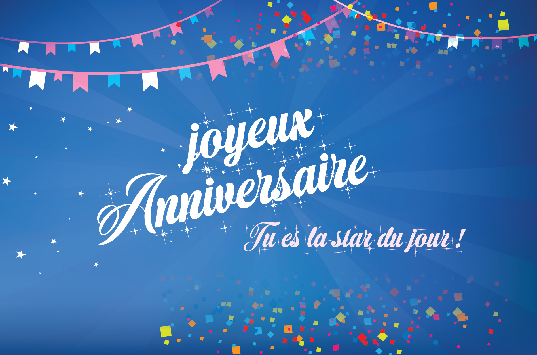 Carte Joyeux anniversaire : Tu est la star du jour