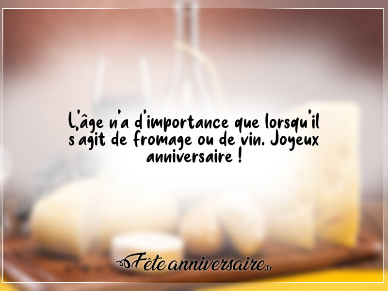 Texte d'anniversaire l'âge n'a d'importance