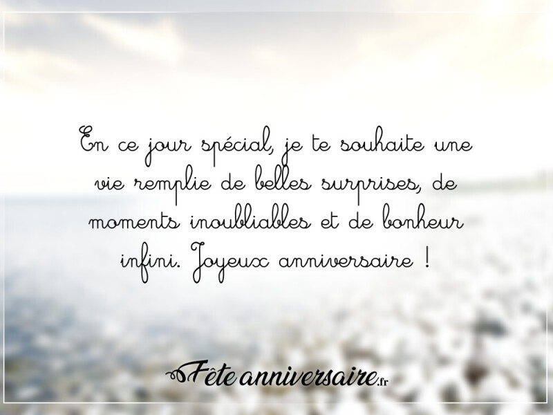 30 idées de beaux textes d'anniversaire bonheur infini pour ton anniversaire