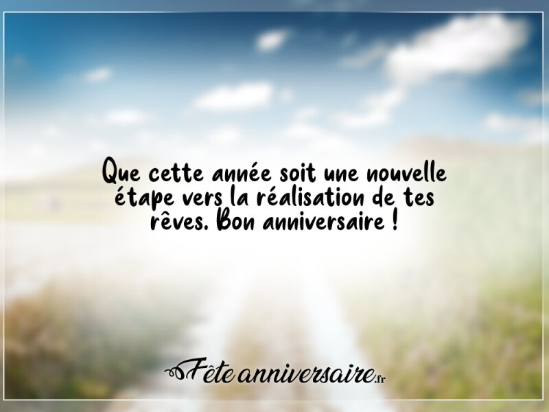 30 idées de beaux textes d'anniversaire de beaux rêves pour ton anniversaire