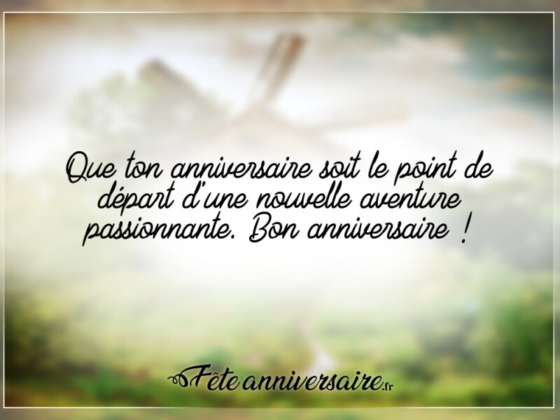 30 idées de beaux textes d'anniversaire passionnant anniversaire !