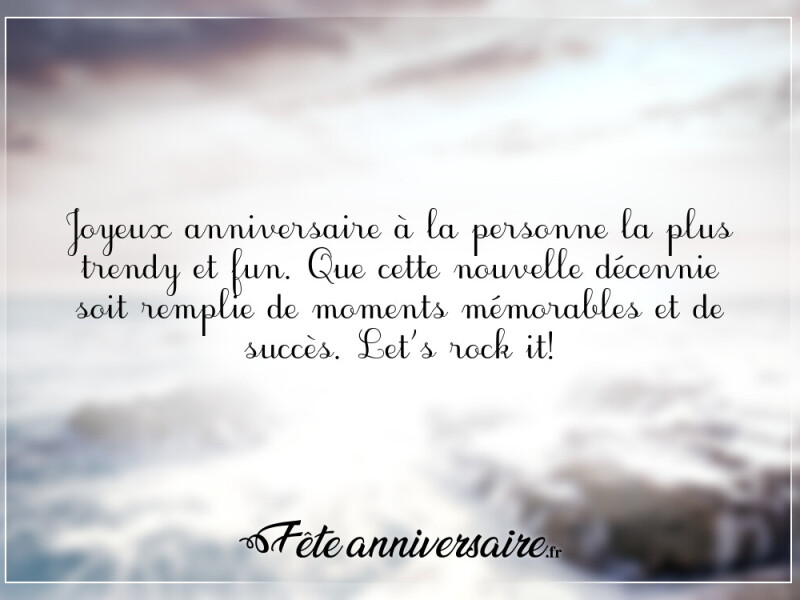 Message d'anniversaire sympa message anniversaire trendy
