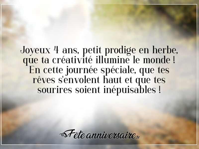 Joyeux anniversaire 4 ans texte
