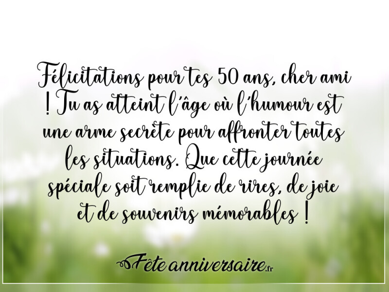Texte anniversaire 50 ans anniversaire 50 ans ami