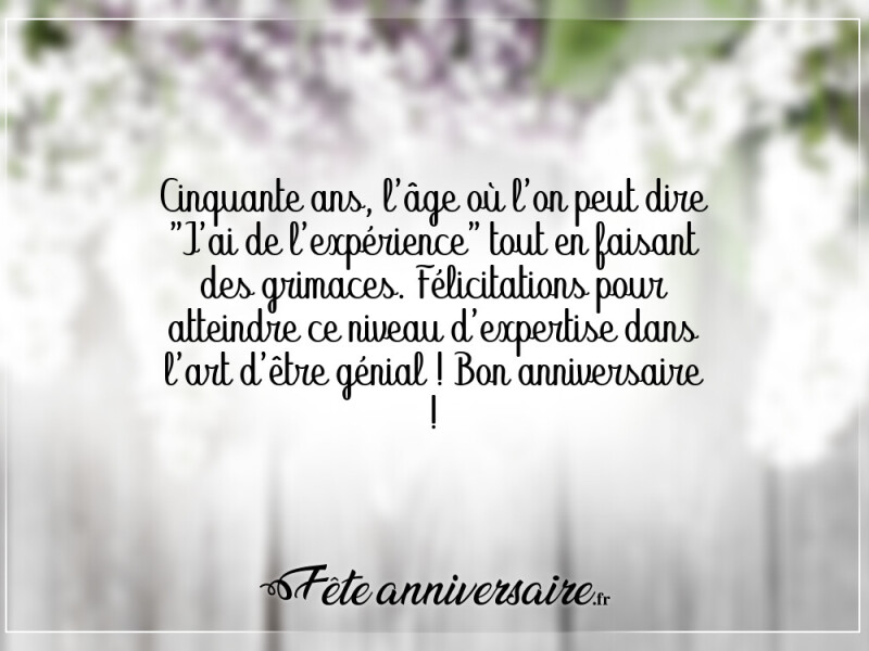 Texte anniversaire 50 ans joyeux anniversaire 50 ans humour