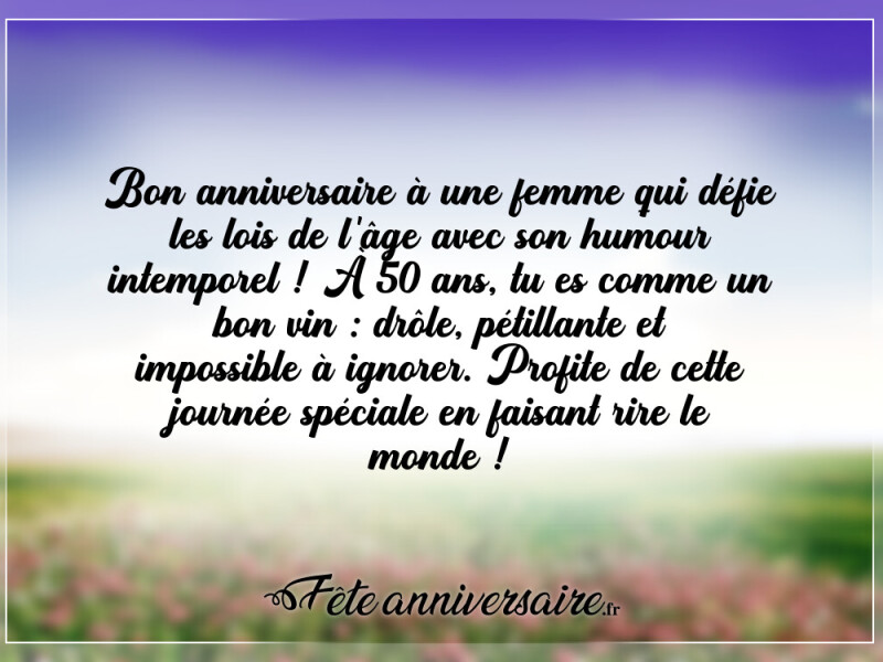 Texte anniversaire 50 ans texte anniversaire 50 ans femme
