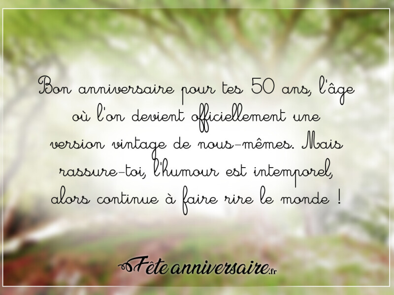 Texte anniversaire 50 ans texte anniversaire 50 ans humour