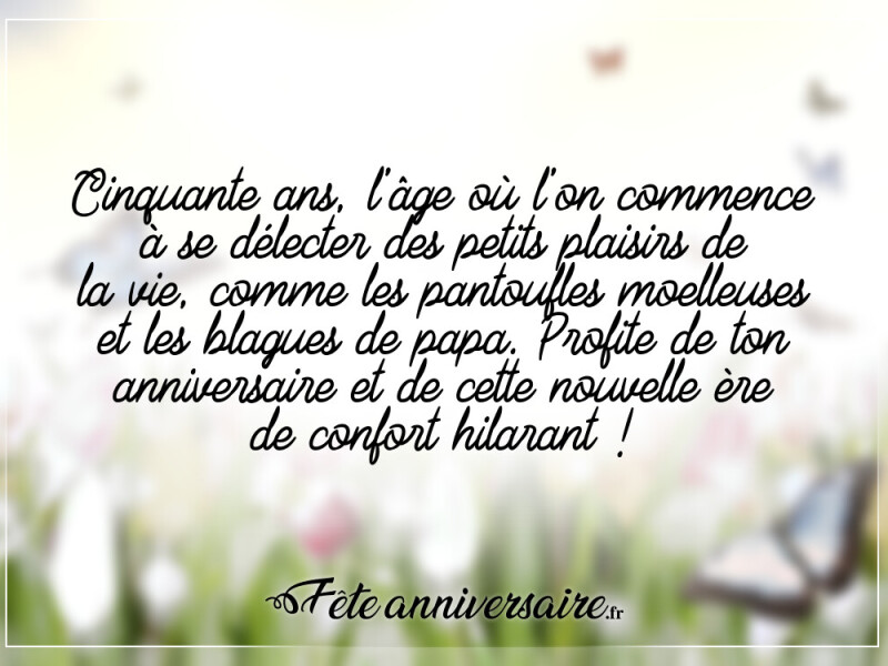 Texte anniversaire 50 ans texte anniversaire 50 ans touchant