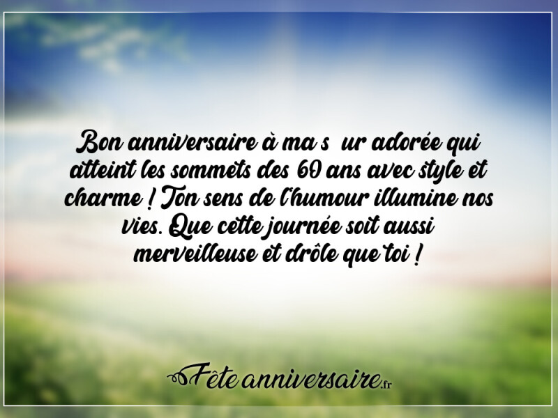 Texte anniversaire 60 ans joyeux anniversaire 60 ans soeur