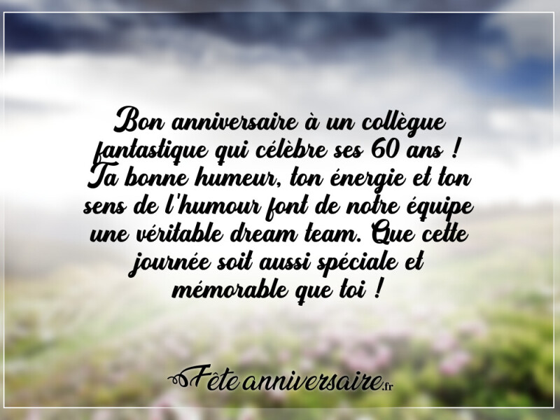 Texte anniversaire 60 ans message anniversaire 60 ans collègue