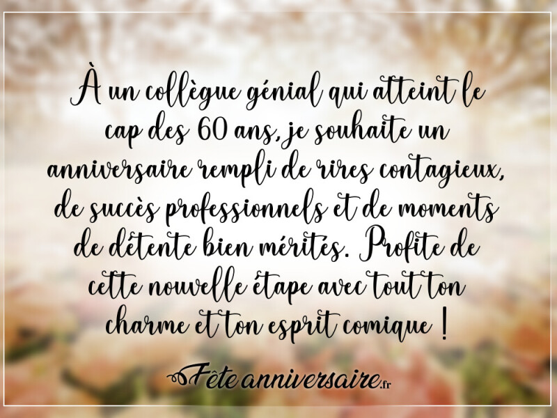 Texte anniversaire 60 ans texte anniversaire 60 ans pour un collègue