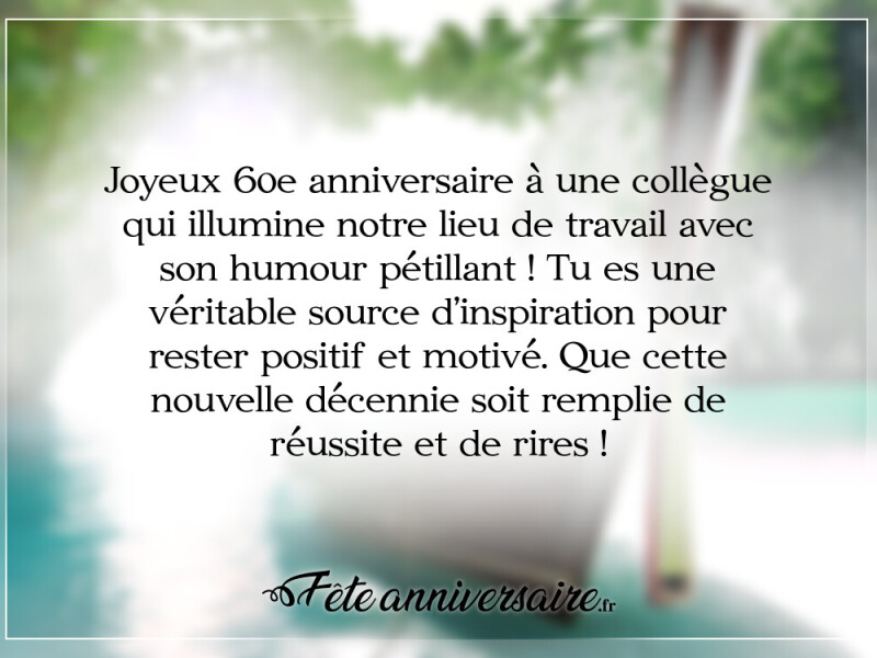 Texte anniversaire 60 ans texte anniversaire 60 ans pour une collègue