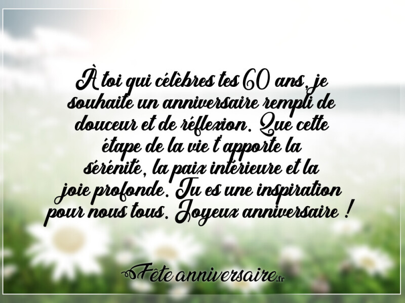Texte anniversaire 60 ans texte anniversaire 60 ans touchant