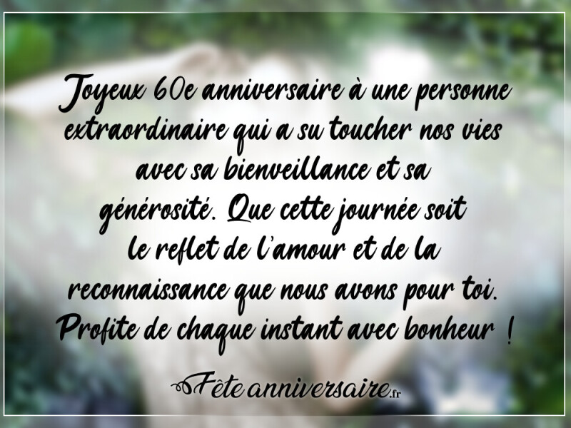 Texte anniversaire 60 ans texte touchant pour anniversaire 60 ans
