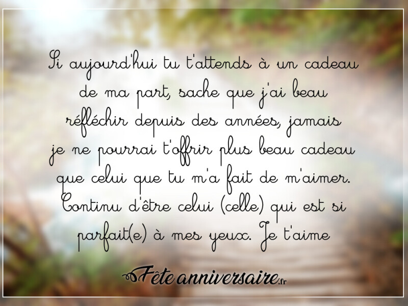 Texte anniversaire amour tu t'attends à un cadeau de ma part ?