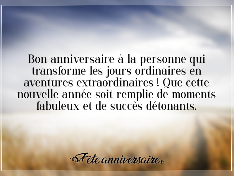 Texte anniversaire court et original bon anniversaire original