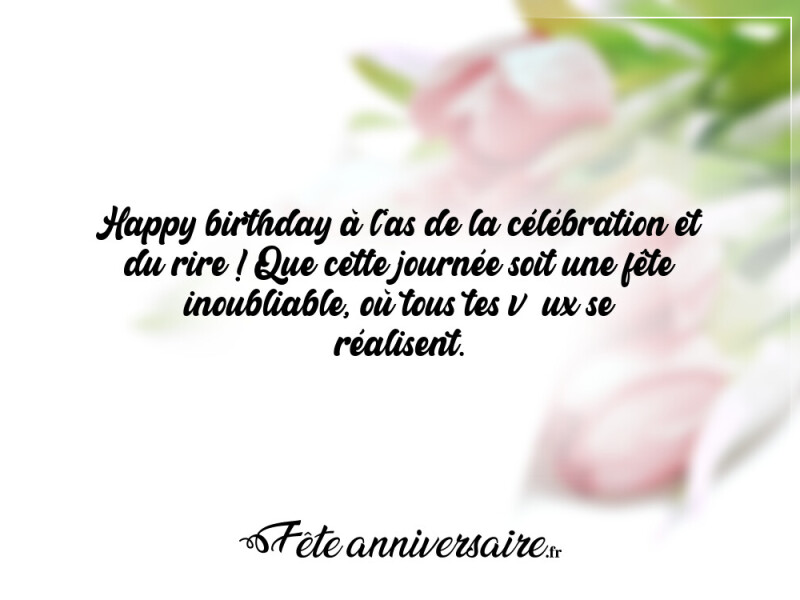 Texte anniversaire court et original joyeux anniversaire court et original