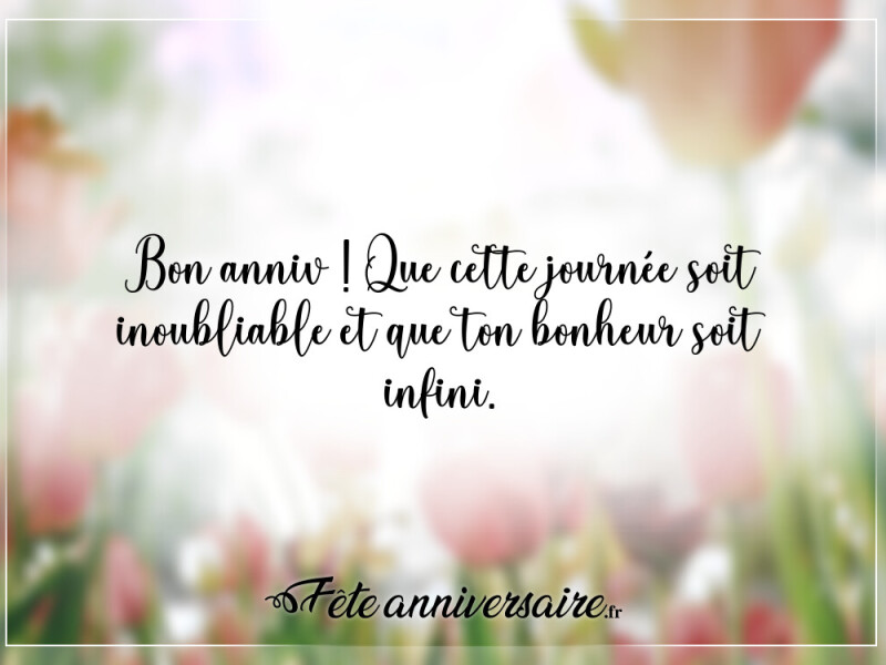 Texte anniversaire court et original message court et original