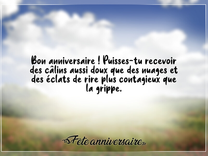 Texte anniversaire court et original texte anniversaire original court