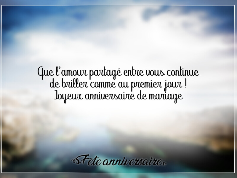 Texte anniversaire de mariage que l'amour partagé entre vous continue
