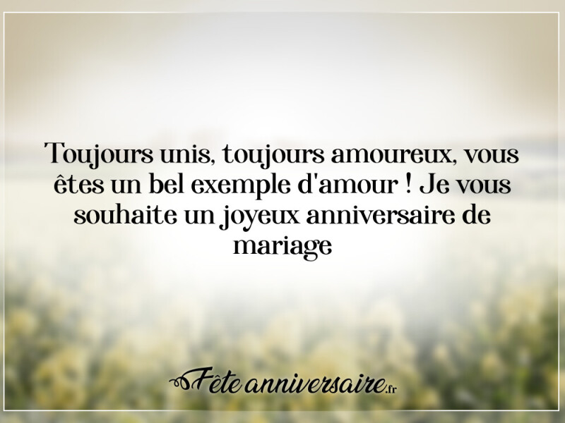 Texte anniversaire de mariage toujours unis, toujours amoureux
