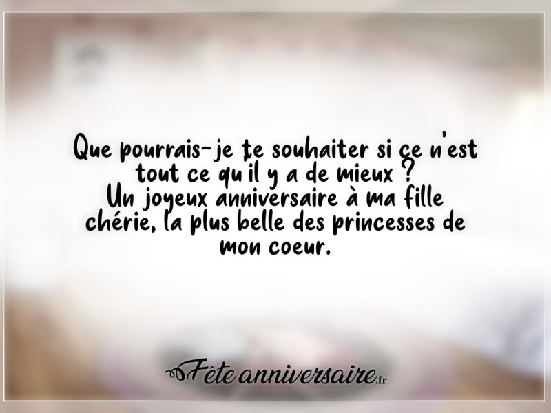 Texte anniversaire enfant un joyeux anniversaire à ma fille chérie