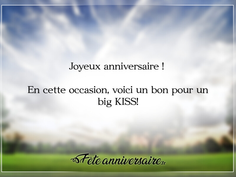 Texte anniversaire moderne message moderne d'anniversaire big kiss
