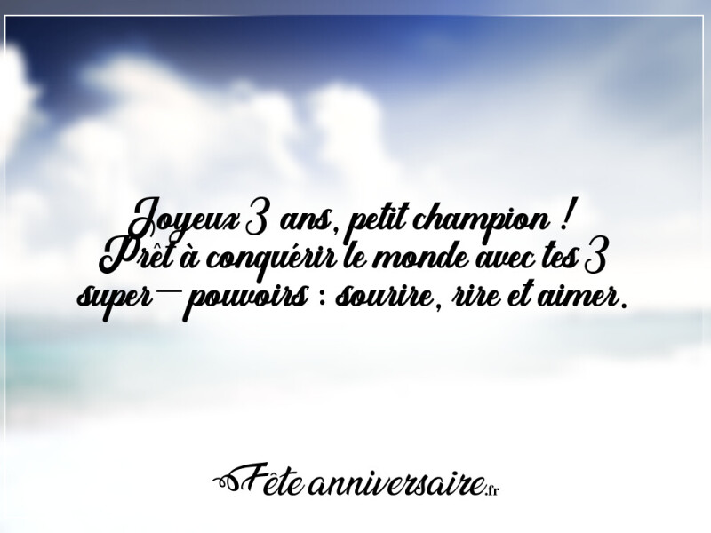 Texte anniversaire 3 ans joyeux anniversaire 3 ans