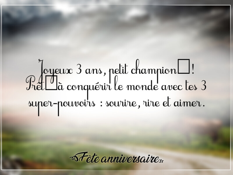 Texte anniversaire 3 ans joyeux anniversaire 3 ans
