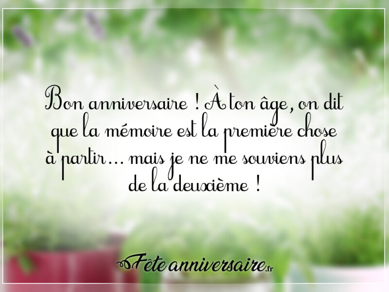 Texte anniversaire humour joyeux anniversaire humour