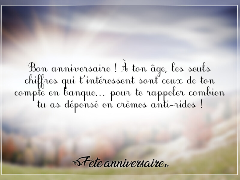 Texte anniversaire humour texte anniversaire humour