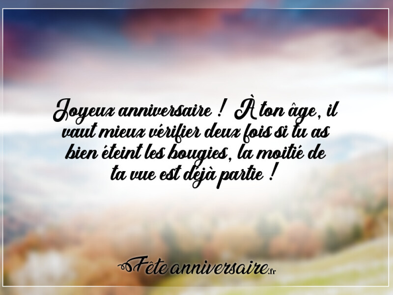 Texte anniversaire humour texte anniversaire humour noir