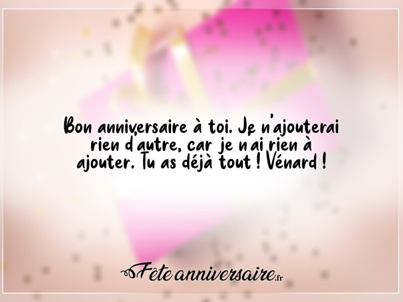 Texte anniversaire humour petit vénard