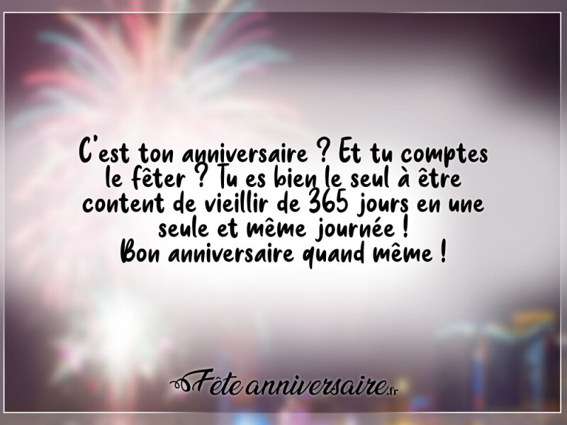 Texte anniversaire humour vieillir en une journée