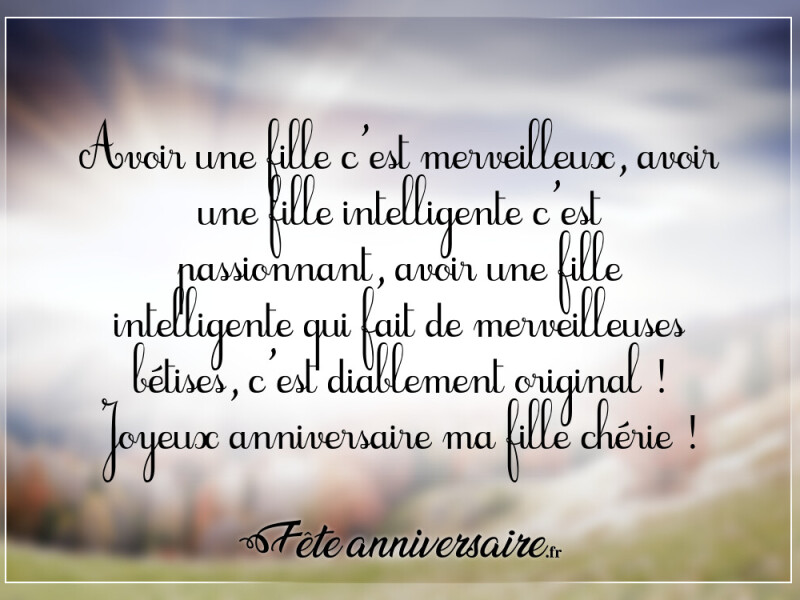Textes d'anniversaire fille texte anniversaire original pour fille